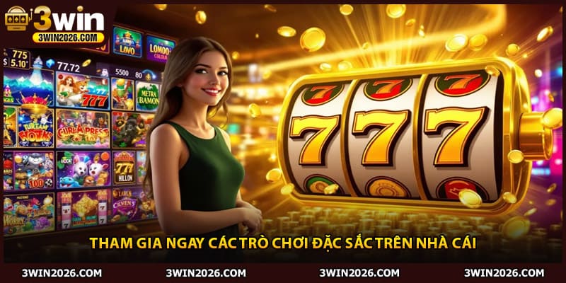 Tham gia ngay các trò chơi đặc sắc trên nhà cái