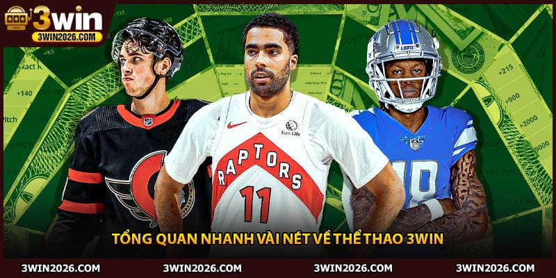 Tổng quan nhanh vài nét về thể thao 3win